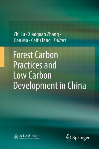 Forest Carbon Practices and Low Carbon Development in China book cover by 