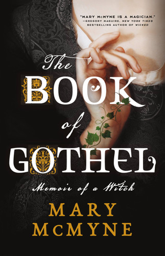 The Book of Gothel: Memoir of a Witch book cover by Mary McMyne