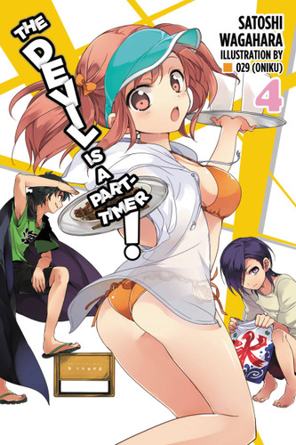 The Devil Is a Part-Timer!, Vol. 4 (light novel) (The Devil Is a Part-Timer! #4) book cover by Satoshi Wagahara