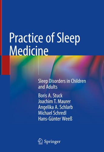 Practice of Sleep Medicine: Sleep Disorders in Children and Adults book cover by Boris A. Stuck, Joachim T. Maurer, Angelika A. Schlarb, Michael Schredl, Hans-Günter Weeß