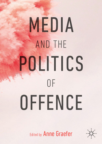 Media and the Politics of Offence book cover by 