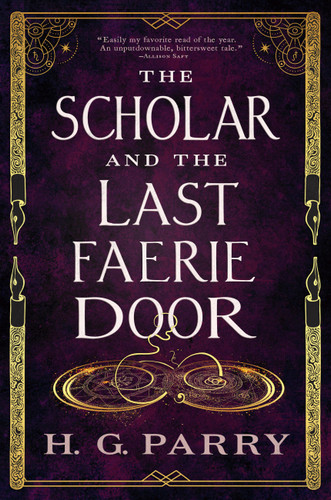 The Scholar and the Last Faerie Door book cover by H. G. Parry