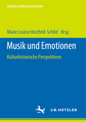 Musik und Emotionen: Kulturhistorische Perspektiven (Studien zu Musik und Gender) book cover by 