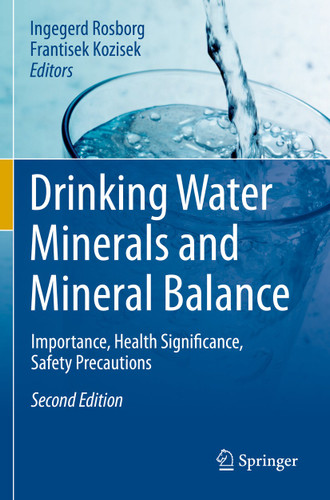 Drinking Water Minerals and Mineral Balance: Importance, Health Significance, Safety Precautions book cover by 