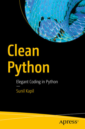 Clean Python: Elegant Coding in Python book cover by Sunil Kapil