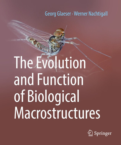 The Evolution and Function of Biological Macrostructures book cover by Georg Glaeser, Werner Nachtigall