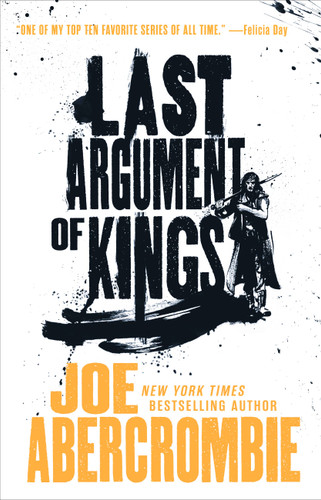 Last Argument of Kings (The First Law Trilogy #3) book cover by Joe Abercrombie