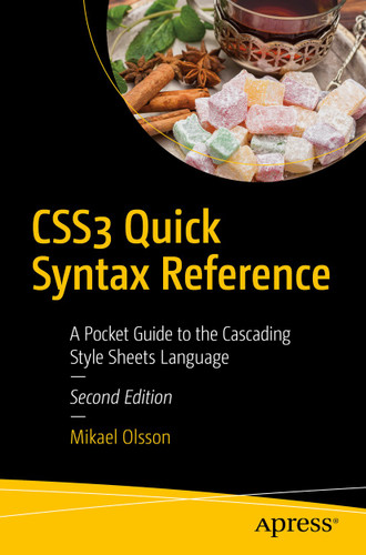 CSS3 Quick Syntax Reference: A Pocket Guide to the Cascading Style Sheets Language book cover by Mikael Olsson