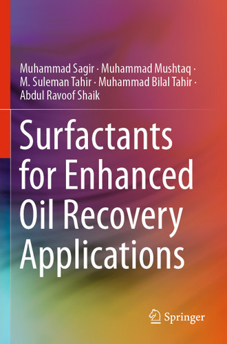 Surfactants for Enhanced Oil Recovery Applications book cover by Muhammad Sagir, Muhammad Mushtaq, M. Suleman Tahir, Muhammad Bilal Tahir, Abdul Ravoof Shaik