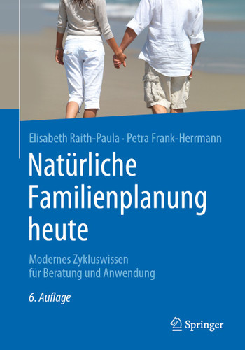 Natürliche Familienplanung heute: Modernes Zykluswissen für Beratung und Anwendung book cover by Elisabeth Raith-Paula, Petra Frank-Herrmann