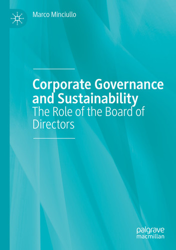 Corporate Governance and Sustainability: The Role of the Board of Directors book cover by Marco Minciullo