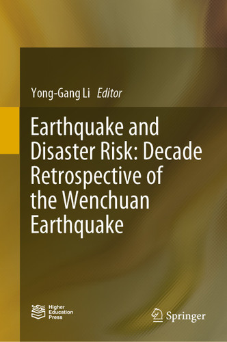 Earthquake and Disaster Risk: Decade Retrospective of the Wenchuan Earthquake book cover by 