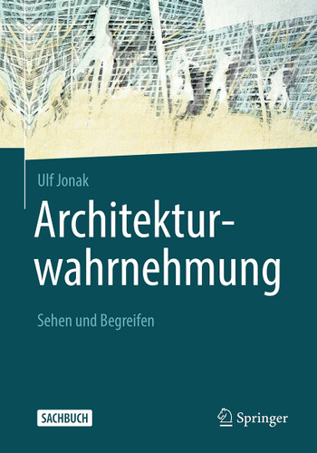 Architekturwahrnehmung: Sehen und Begreifen book cover by Ulf Jonak