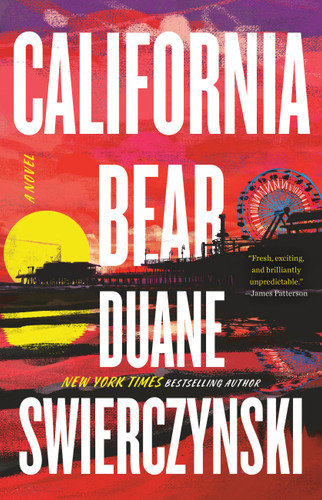 California Bear: A Novel book cover by Duane Swierczynski