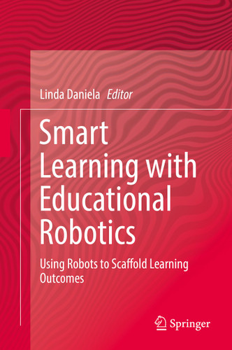 Smart Learning with Educational Robotics: Using Robots to Scaffold Learning Outcomes book cover by 