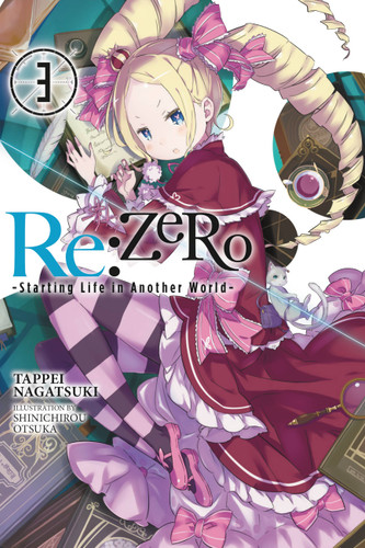 Re:ZERO -Starting Life in Another World-, Vol. 3 (light novel) (Re:ZERO -Starting Life in Another World- #3) book cover by Tappei Nagatsuki
