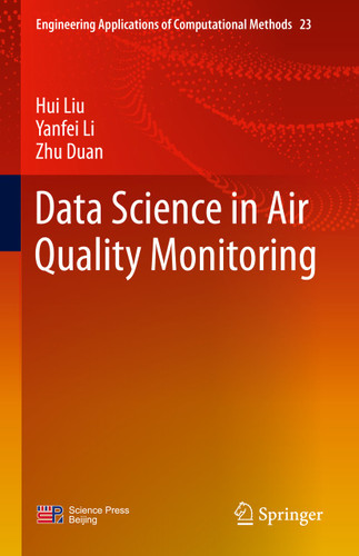 Data Science in Air Quality Monitoring (Engineering Applications of Computational Methods #23) book cover by Hui Liu, Yanfei Li, Zhu Duan