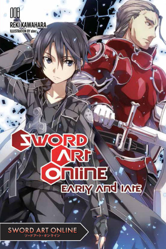 Sword Art Online 8 (light novel): Early and Late (Sword Art Online #8) book cover by Reki Kawahara