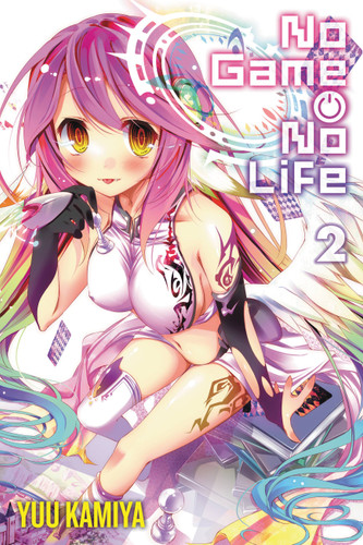 No Game No Life, Vol. 2 (light novel) (No Game No Life #2) book cover by Yuu Kamiya