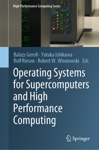 Operating Systems for Supercomputers and High Performance Computing (High-Performance Computing Series #1) book cover by 