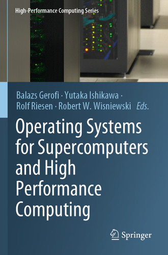 Operating Systems for Supercomputers and High Performance Computing (High-Performance Computing Series #1) book cover by 