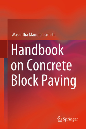Handbook on Concrete Block Paving book cover by Wasantha Mampearachchi