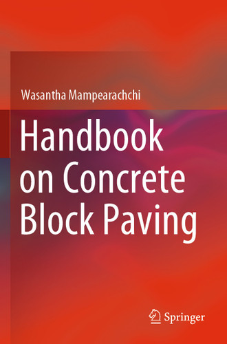 Handbook on Concrete Block Paving book cover by Wasantha Mampearachchi