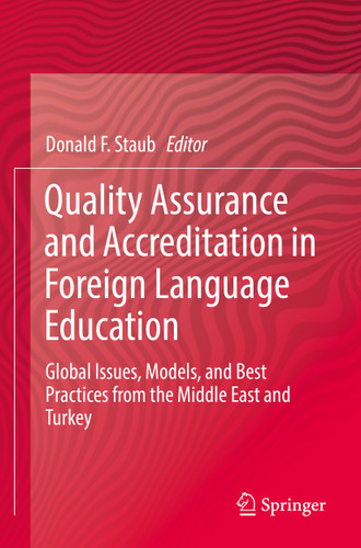 Quality Assurance and Accreditation in Foreign Language Education: Global Issues, Models, and Best Practices from the Middle East and Turkey book cover by 