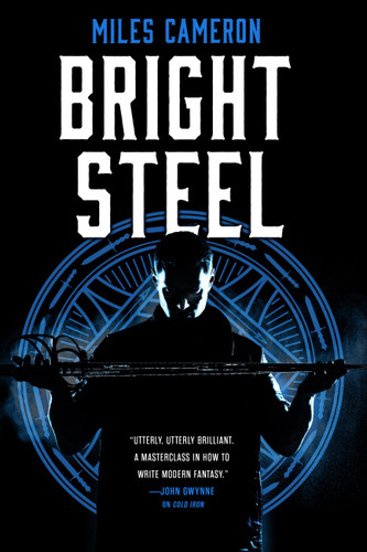 Bright Steel (Masters & Mages #3) book cover by Miles Cameron