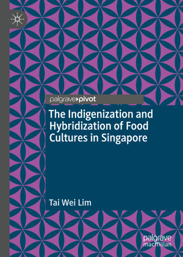 The Indigenization and Hybridization of Food Cultures in Singapore book cover by Tai Wei Lim