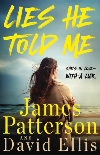 Lies He Told Me: A Thriller book cover by James Patterson, David Ellis