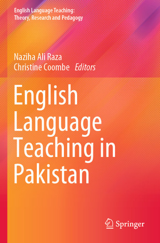 English Language Teaching in Pakistan (English Language Teaching: Theory, Research and Pedagogy) book cover by 
