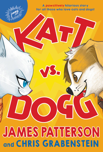 Katt vs. Dogg book cover by Chris Grabenstein, James Patterson