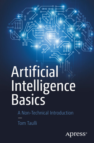 Artificial Intelligence Basics: A Non-Technical Introduction book cover by Tom Taulli