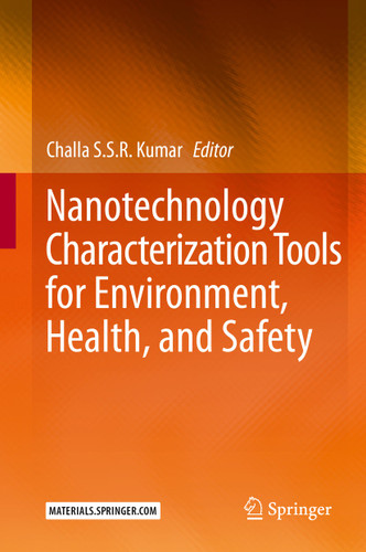 Nanotechnology Characterization Tools for Environment, Health, and Safety book cover by 