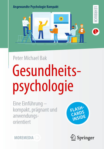 Gesundheitspsychologie: Eine Einführung – kompakt, prägnant und anwendungsorientiert (Angewandte Psychologie Kompakt) book cover by Peter Michael Bak