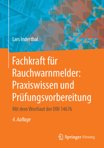 Fachkraft für Rauchwarnmelder: Praxiswissen und Prüfungsvorbereitung: Mit dem Wortlaut der DIN 14676 book cover by Lars Inderthal