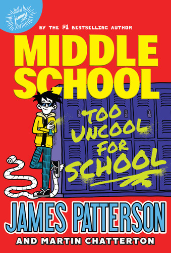 Middle School: Too Uncool for School (Middle School) book cover by James Patterson, Martin Chatterton