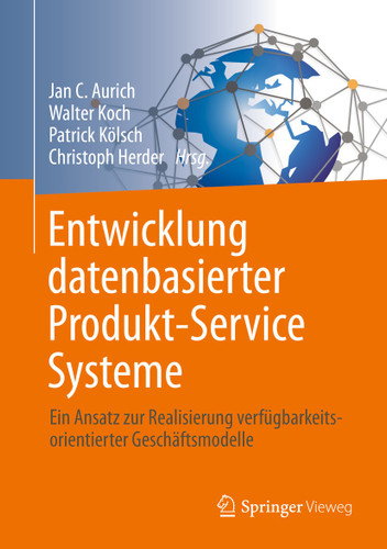 Entwicklung datenbasierter Produkt-Service Systeme: Ein Ansatz zur Realisierung verfügbarkeitsorientierter Geschäftsmodelle book cover by 