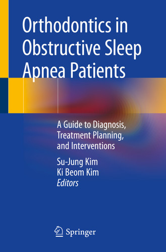 Orthodontics in Obstructive Sleep Apnea Patients: A Guide to Diagnosis, Treatment Planning, and Interventions book cover by 