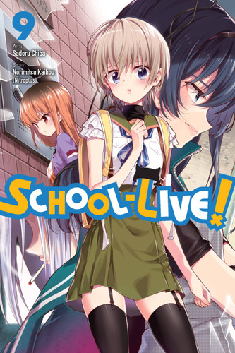 School-Live!, Vol. 9 (School-Live! #9) book cover by Norimitsu Kaihou (Nitroplus)