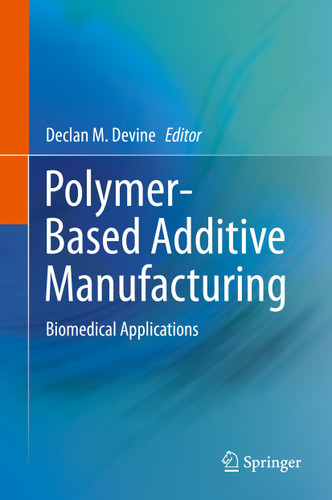 Polymer-Based Additive Manufacturing: Biomedical Applications book cover by 