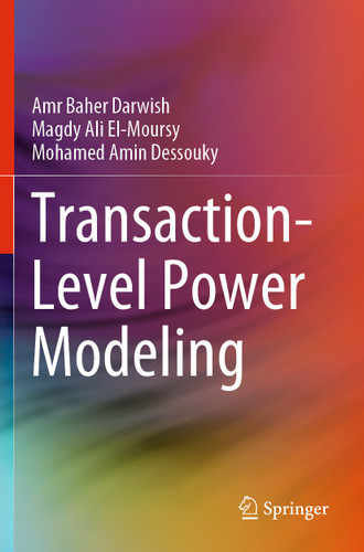 Transaction-Level Power Modeling book cover by Amr Baher Darwish, Magdy Ali El-Moursy, Mohamed Amin Dessouky