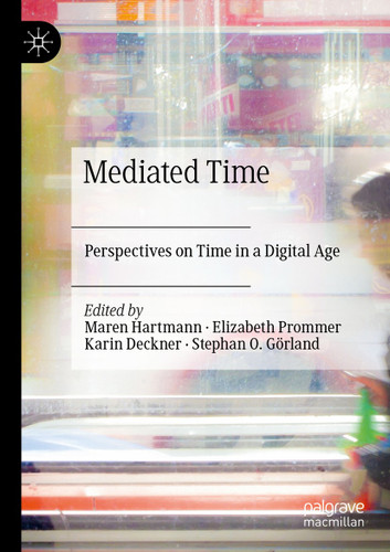 Mediated Time: Perspectives on Time in a Digital Age book cover by 
