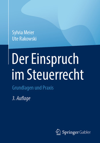 Der Einspruch im Steuerrecht: Grundlagen und Praxis book cover by Sylvia Meier, Ute Rakowski