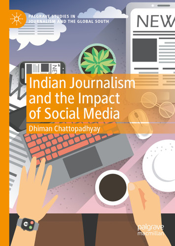 Indian Journalism and the Impact of Social Media (Palgrave Studies in Journalism and the Global South) book cover by Dhiman Chattopadhyay