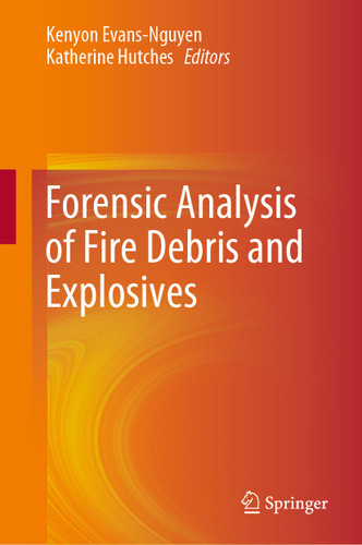 Forensic Analysis of Fire Debris and Explosives book cover by 