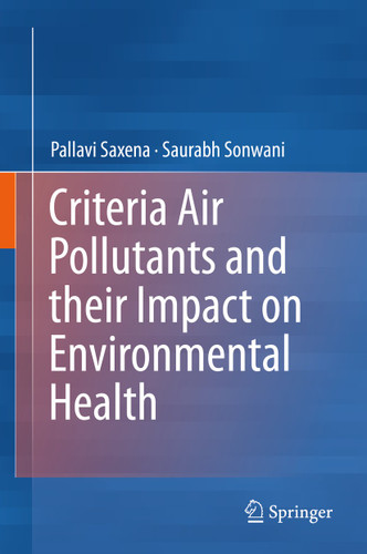 Criteria Air Pollutants and their Impact on Environmental Health book cover by Pallavi Saxena, Saurabh Sonwani