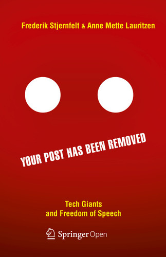 Your Post has been Removed: Tech Giants and Freedom of Speech book cover by Frederik Stjernfelt, Anne Mette Lauritzen