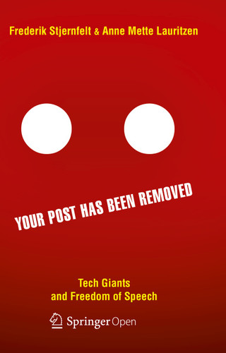 Your Post has been Removed: Tech Giants and Freedom of Speech book cover by Frederik Stjernfelt, Anne Mette Lauritzen